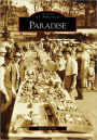 Paradise, California (Images of America Series)