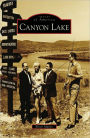 Canyon Lake, California (Images of America Series)