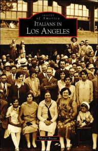 Title: Italians in Los Angeles, Author: Marge Bitetti