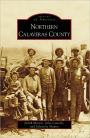 Northern Calaveras County (Images of America Series)