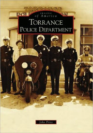 Torrance Police Department (Images of America Series)