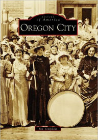 Title: Oregon City, Author: Jim Tompkins