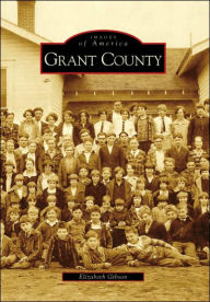 Title: Grant County, Author: Elizabeth Gibson