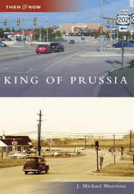 Title: King of Prussia, Author: J. Michael Morrison