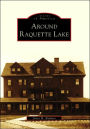 Around Raquette Lake, New York (Images of America Series)