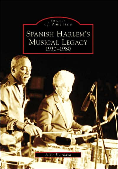 Spanish Harlem's Musical Legacy: 1930-1980