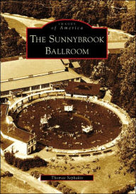Title: The Sunnybrook Ballroom, Author: Thomas Sephakis