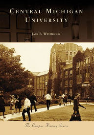 Central Michigan University (Campus History Series)