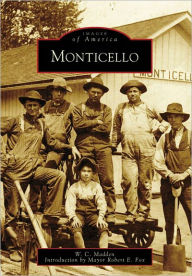 Monticello, Indiana (Images of America Series)