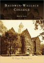 Baldwin-Wallace College, Ohio (Campus History Series)