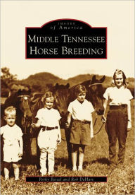 Middle Tennessee Horse Breeding, Tennessee (Images of America Series)