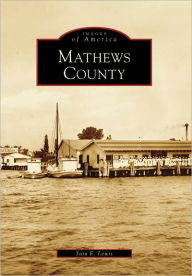 Mathews County, Virginia (Images of America Series)
