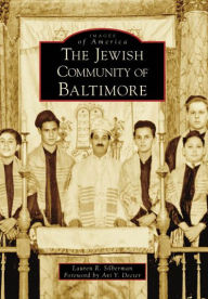 Title: The Jewish Community of Baltimore, Author: Lauren R. Silberman