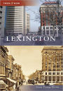 Lexington, Kentucky (Then & Now Series)