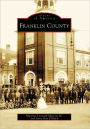 Franklin County, Pennsylvania (Images of America Series)
