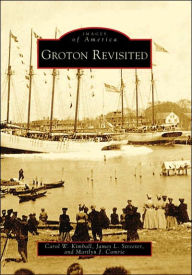 Title: Groton Revisited, Author: Carol W. Kimball