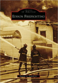 Title: Edison Firefighting, Author: Eugene A. Enfield Jr.