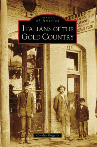 Italians of the Gold Country