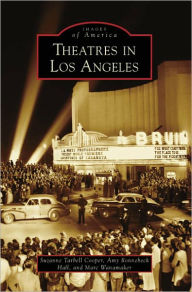 Title: Theatres in Los Angeles, Author: Suzanne Tarbell Cooper