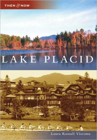 Lake Placid, New York (Then & Now Series)