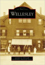 Wellesley, Massachusetts (Images of America Series)