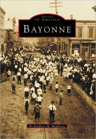 Title: Bayonne, Author: Kathleen M. Middleton