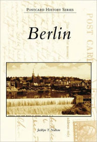 Title: Berlin, Author: Jacklyn T. Nadeau