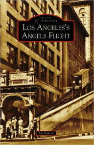 Title: Los Angeles's Angels Flight, Author: Jim Dawson