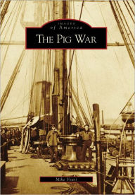 Title: The Pig War, Author: Mike Vouri