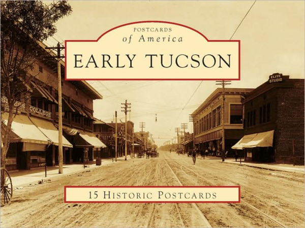 Early Tucson, Arizona (Postcard Packets)