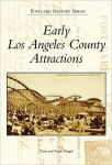 Alternative view 1 of Early Los Angeles County Attractions