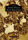 Idaho Falls Post Register (Images of America Series)