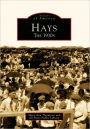 Hays: The 1930's, Kansas (Images of America Series)