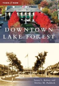 Title: Downtown Lake Forest, Author: Arcadia Publishing