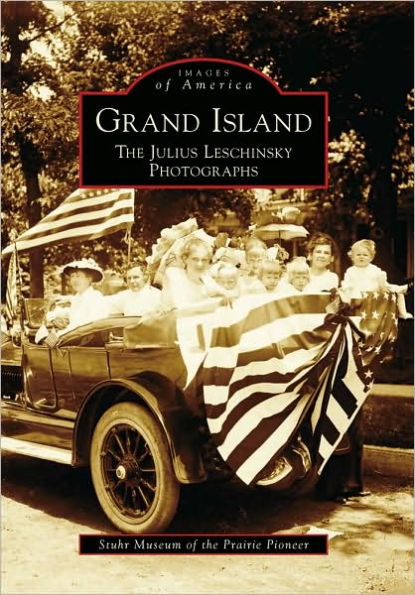 Grand Island: The Julius Leschinsky Photographs