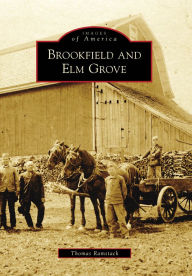 Title: Brookfield and Elm Grove, Author: Thomas Ramstack