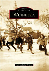 Title: Winnetka, Author: ArLynn Leiber Presser