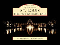 Title: St. Louis: The 1904 World's Fair, Missouri (Postcard Packets), Author: Joe Sonderman