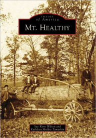 Title: Mt. Healthy, Author: Sue Korn Wilson