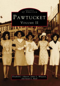 Title: Pawtucket: Volume II, Author: Arcadia Publishing