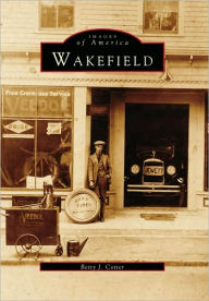 Title: Wakefield, Author: Arcadia Publishing