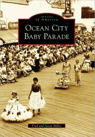 Title: Ocean City Baby Parade, Author: Fred Miller