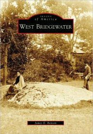 Title: West Bridgewater, Author: James E. Benson