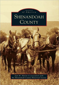 Shenandoah County, Virginia (Images of America Series)