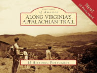 Title: Along Virginia's Appalachian Trail, Author: Leonard M. Adkins