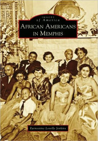 African Americans in Memphis, Tennessee (Images of America Series)