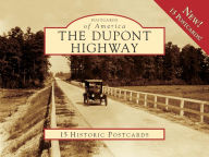 Title: DuPont Highway, Delaware (Postcards of America Series), Author: William Francis