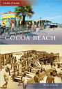 Cocoa Beach, Florida (Then & Now Series)