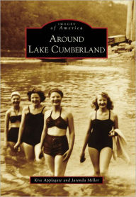 Title: Around Lake Cumberland, Author: Kris Applegate
