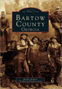 Bartow County, Georgia (Images of America Series